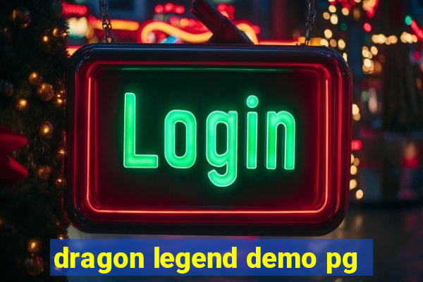 dragon legend demo pg